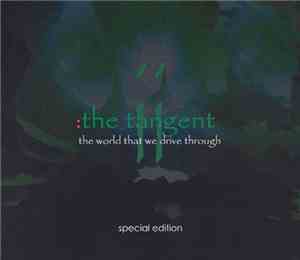 The Tangent - The World That We Drive Through