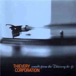 Thievery Corporation - Sounds From The Thievery Hi-Fi