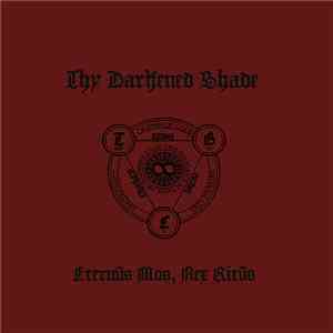 Thy Darkened Shade - Eternvs Mos, Nex Ritvs