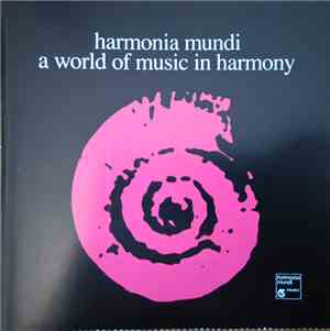Various - Harmonia Mundi - A World Of Music In Harmony