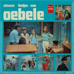 Various - Nieuwe Liedjes Van Oebele