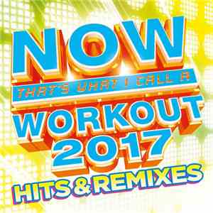 Various - Now That's What I Call A Workout Hits & Remixes