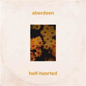 Aberdeen - Half-Hearted