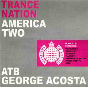 ATB & George Acosta - Trance Nation America Two