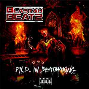 Blastah Beatz - Ph.D. in Beatmaking