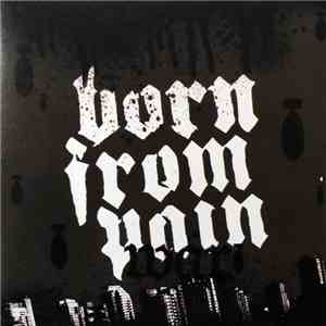 Born From Pain - War