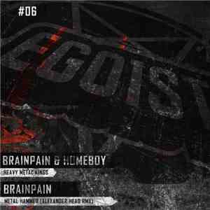 Brainpain & Homeboy  - Heavy Metal Kings EP