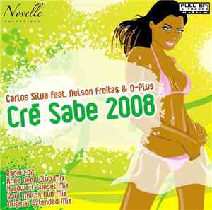 Carlos Silva Feat. Nelson Freitas & Q-Plus - Cré Sabe 2008
