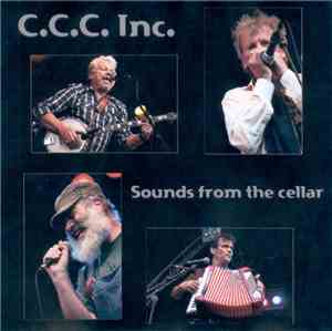 C.C.C. Inc. - Sounds From The Cellar
