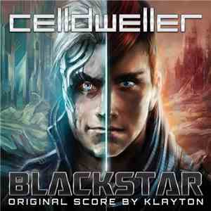Celldweller - Blackstar - Original Score By Klayton