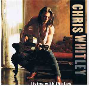 Chris Whitley - Living With The Law