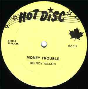 Delroy Wilson - Money Trouble / Have Some Mercy