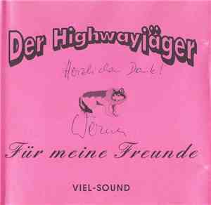 Der Highwayjäger - Für Meine Freunde