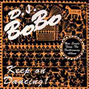 D.J. BoBo - Keep On Dancing!