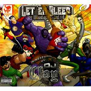 DJ Clay - Let 'Em Bleed: The Mixxtape Vol. 4