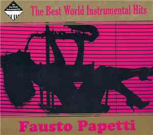 Fausto Papetti - The Best World Instrumental Hits