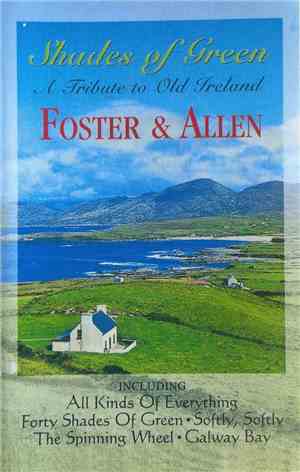 Foster & Allen - Shades Of Green – A Tribute To Old Ireland