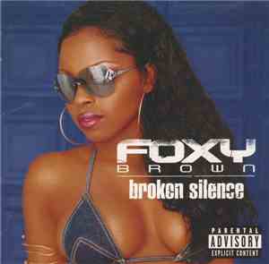 Foxy Brown - Broken Silence
