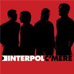 Interpol - C'Mere