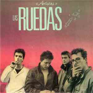 Las Ruedas - Artistas