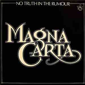 Magna Carta - No Truth In The Rumour