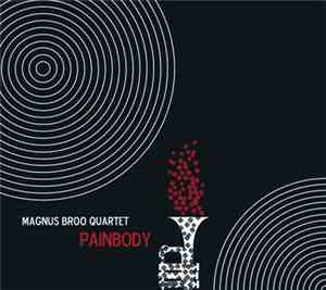 Magnus Broo Quartet - Painbody