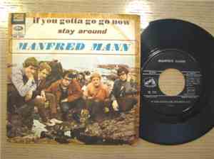 Manfred Mann - If You Gotta Go, Go Now