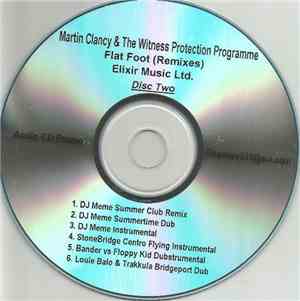 Martin Clancy & The Witness Protection Programme - Flat Foot (Remixes) - Di ...