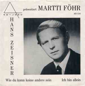 Martti Föhr - Ich Bin Allein / Wie Du Kann Keine Andere Sein