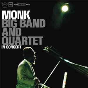 Monk - Big Band And Quartet In Concert