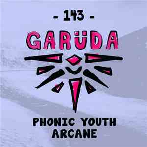 Phonic Youth - Arcane