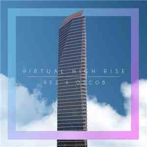 Rez X Oscob - Virtual High Rise™