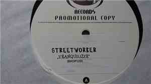 Streetworker - Tranquilizer