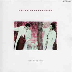 The Dolphin Brothers - Catch The Fall