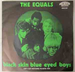 The Equals - Black Skin Blue Eyed Boys
