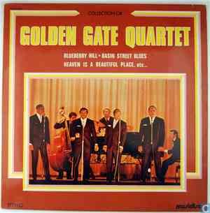 The Golden Gate Quartet - Collection Of Golden Gate Quartet