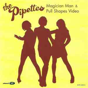 The Pipettes - Magician Man & Pull Shapes Video