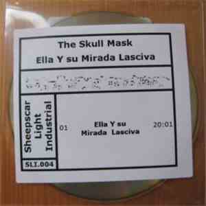 The Skull Mask - Ella Y Su Mirada Lasciva