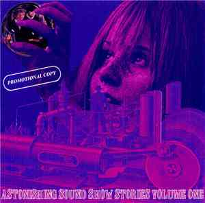 Various - Astonishing Sound Show Stories Volume One