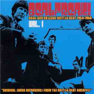 Various - Beatfreak! Vol. 1 (Rare And Obscure British Beat 1964-1968)