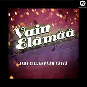 Various - Vain Elämää - Jari Sillanpään Päivä