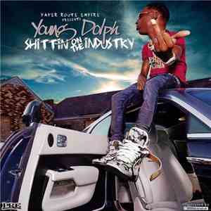 Young Dolph - Shittin' On The Industry
