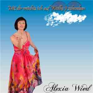Alexia Wied - Mit Dir Möcht Ich Auf Wolke 7 Schweben