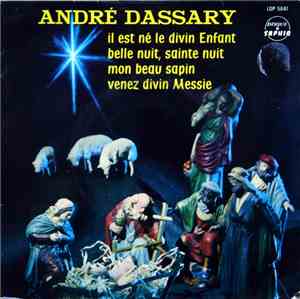 André Dassary - Il Est Né Le Divin Enfant