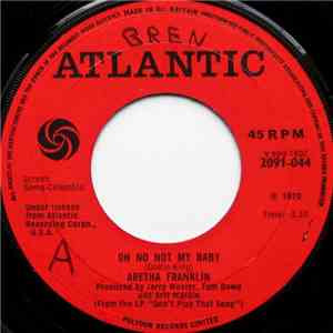 Aretha Franklin - Oh No Not My Baby