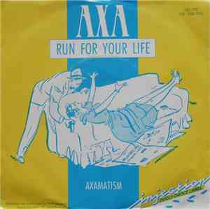 Axa - Run For Your Life