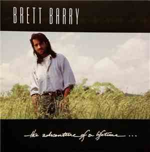 Brett Barry - The Adventure Of A Lifetime