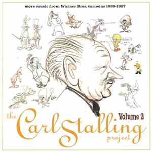 Carl Stalling - The Carl Stalling Project Volume 2 More Music From Warner B ...