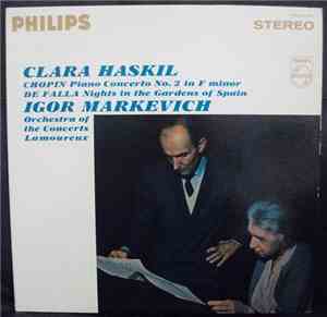 Clara Haskil, Frédéric Chopin, Manuel De Falla, Igor Markevitch - Chopin: C ...