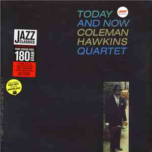 Coleman Hawkins Quartet - Today And Now